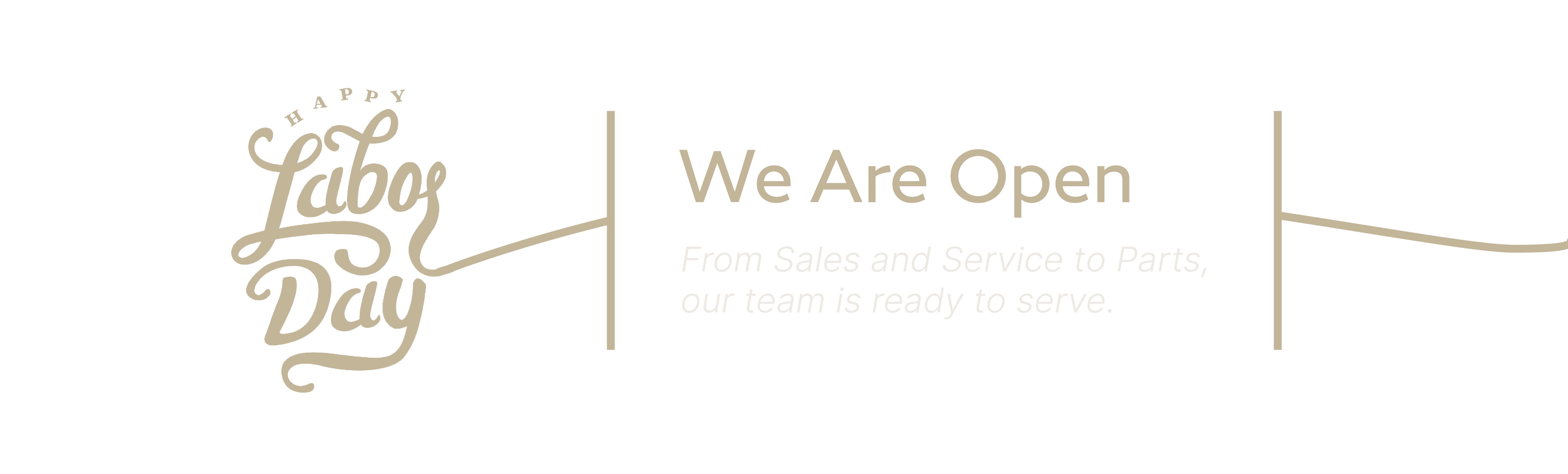 We are open for Labor Day